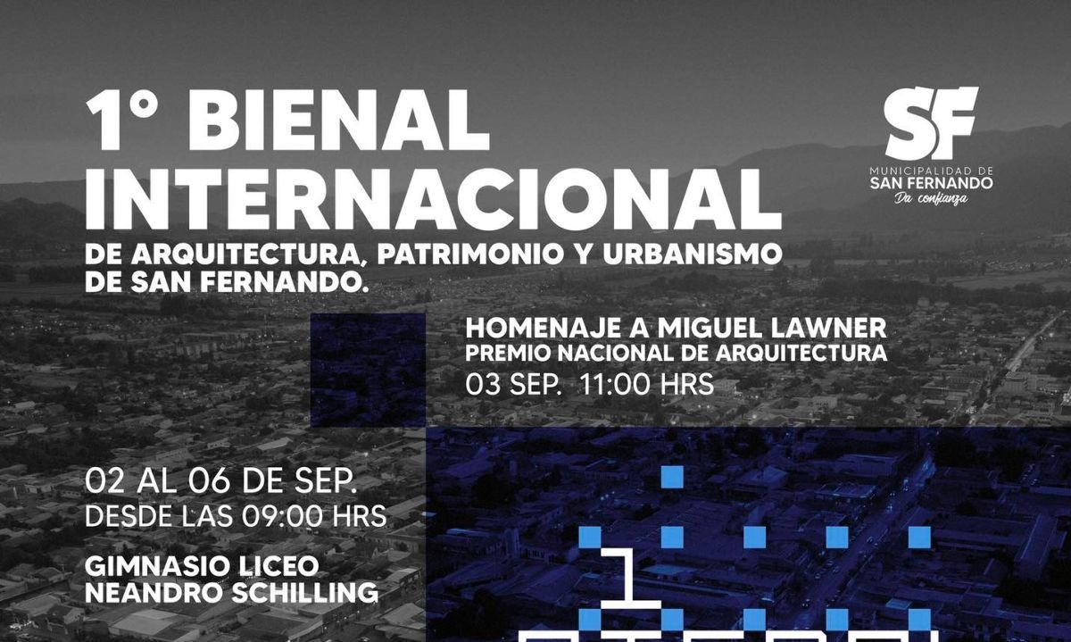 Municipalidad de San Fernando organiza primera Bienal Internacional de Arquitectura, Patrimonio y Urbanismo