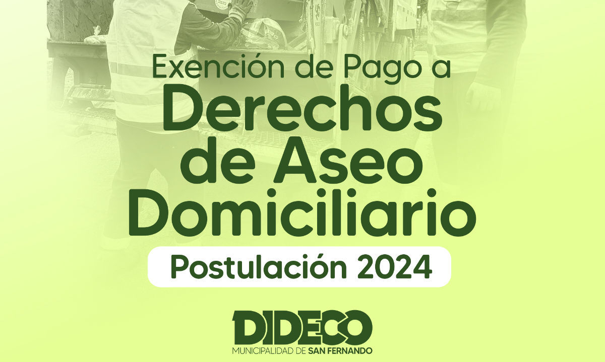 Municipalidad de San Fernando abre proceso para postular a rebaja o exención de pago de derecho de aseo domiciliario 